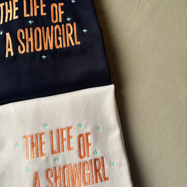 Bordado "The life of a Showgirl"