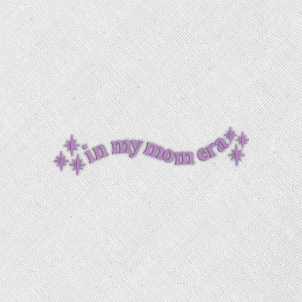 Bordado "In my mom era"