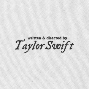 Bordado "written & directed by Taylor Swift"